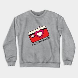 Collecting memories Crewneck Sweatshirt